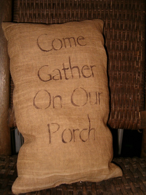 come gather on our porch pillow