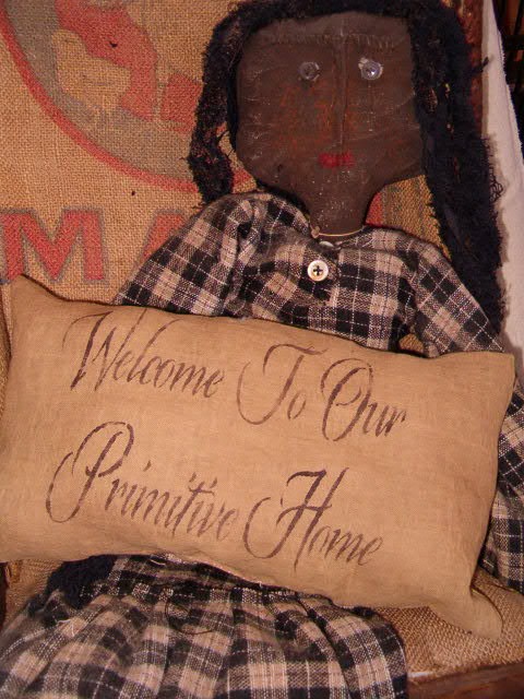 welcome to our primitive home pillow