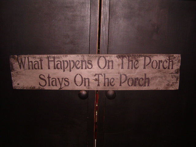 What happens on the porch sign