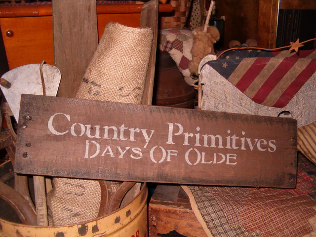 Country primitives days of old sign