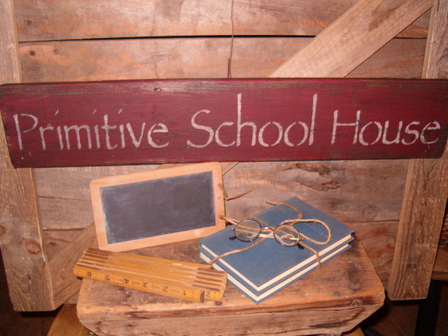 Primitive School House sign