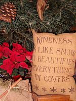 kindness is like snow pillow