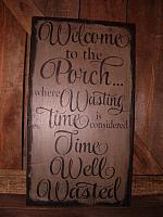 Welcome to the porch sign