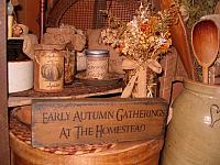 Early Autumn Gatherings at the homestead shelf sitter
